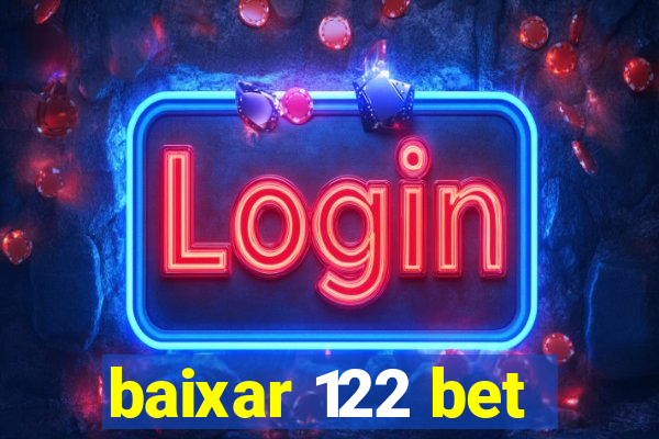 baixar 122 bet